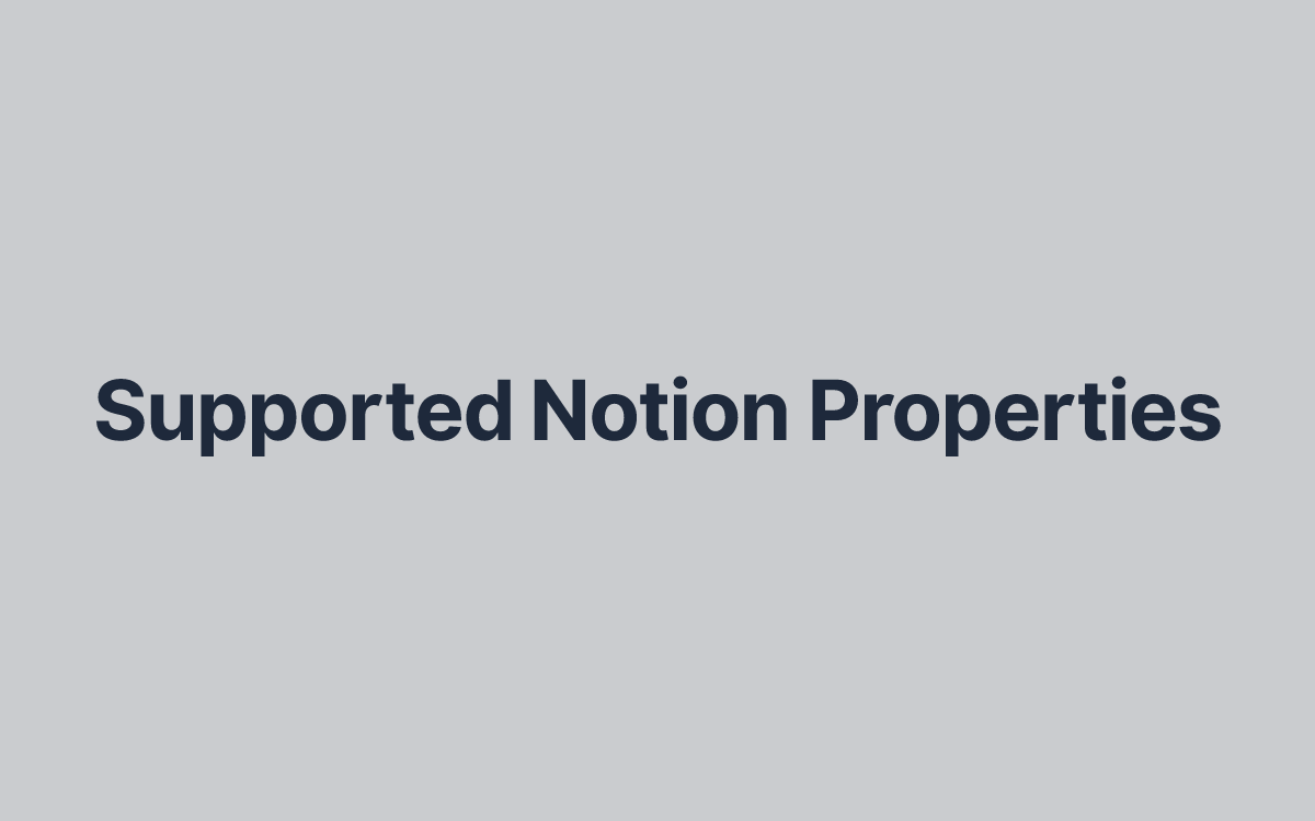 Supported Notion Properties